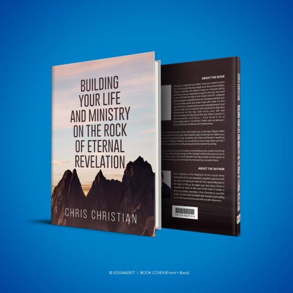 BUILDING YOUR LIFE AND MINISTRY IN THE ROCK OF ETERNAL REVELATION