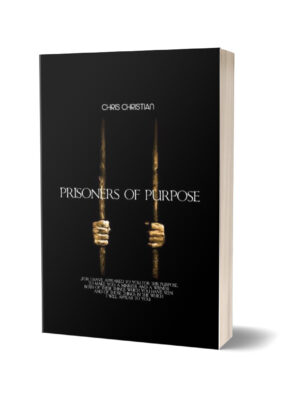 PRISONER OF PURPOSE