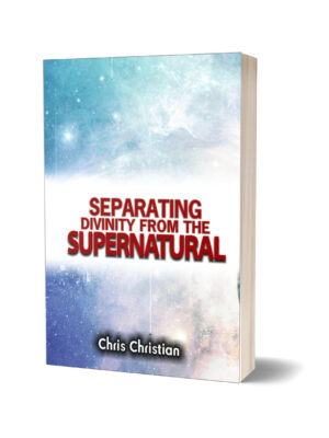 SEPARATING DIVINITY FROM THE SUPERNATURAL