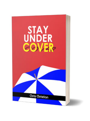 STAY UNDER COVER