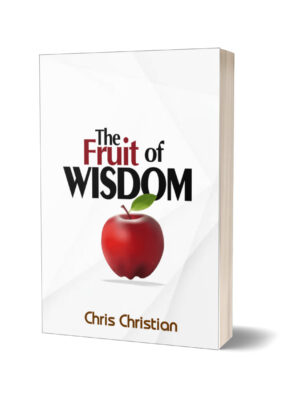 THE FRUITS OF WISDOM