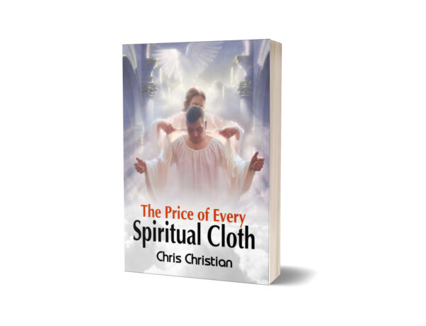 THE PRICE OF EVERY SPIRITUAL CLOTH