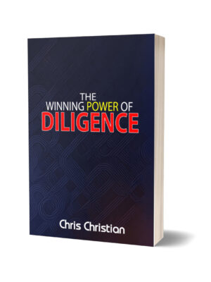 THE WINNING POWER OF DILIGENCE