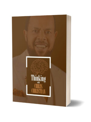 THINKING WITH REV. CHRIS CHRISTIAN VOL. 5