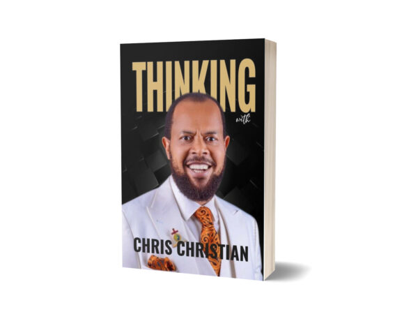 THINKING WITH REV. CHRIS CHRISTIAN VOL. 1