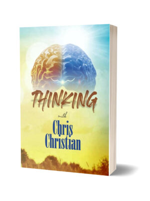 THINKING WITH REV. CHRIS CHRISTIAN VOL. 2