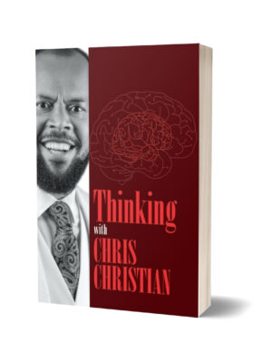 THINKING WITH REV. CHRIS CHRISTIAN VOL. 3