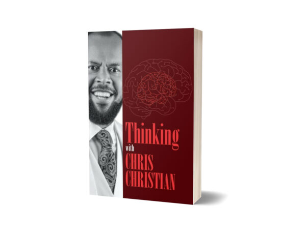 THINKING WITH REV. CHRIS CHRISTIAN VOL. 3