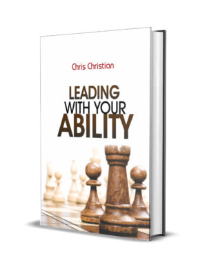 LEADING WITH YOUR ABILITY