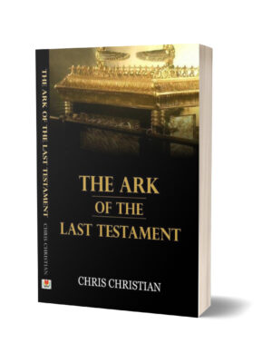 THE ARK OF THE LAST TESTAMENT