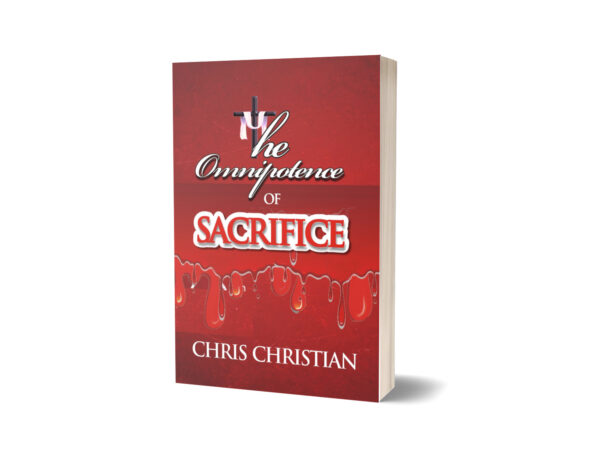 THE OMNIPOTENCE OF SACRIFICE
