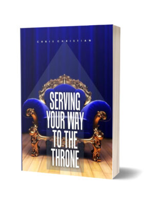 SERVING YOUR WAY TO THE THRONE