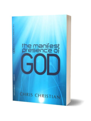 THE MANIFEST PRESENCE OF GOD