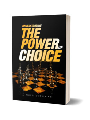 UNDERSTANDING THE POWER OF CHOICE