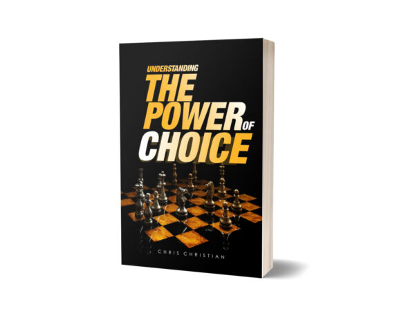 UNDERSTANDING THE POWER OF CHOICE