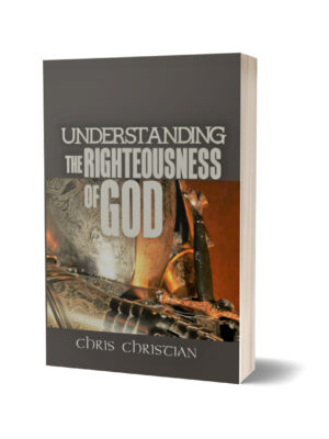 UNDERSTANDING THE RIGHTEOUSNESS OF GOD