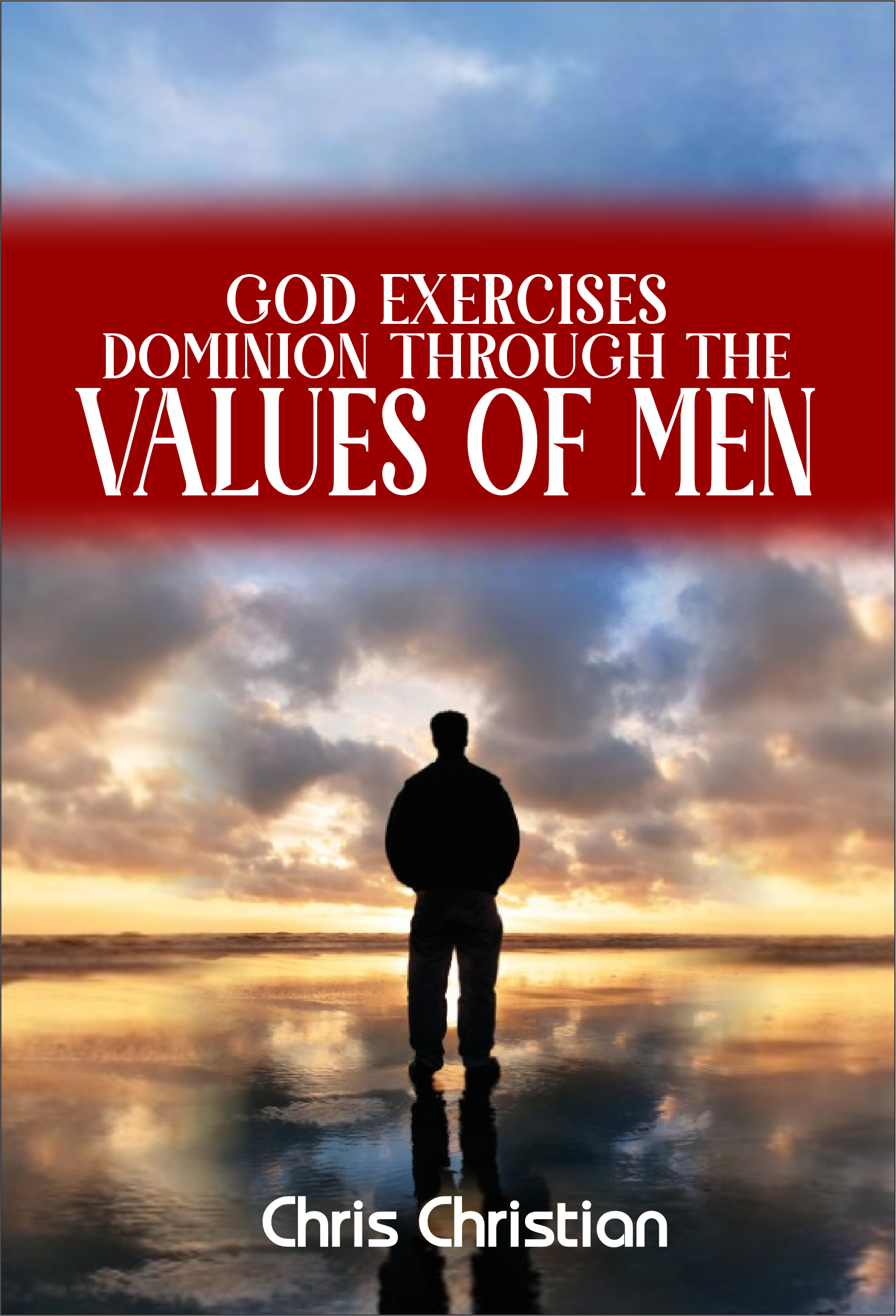 GOD EXERCISES DOMINION THROUGH THE VALUES OF MEN - Image 3