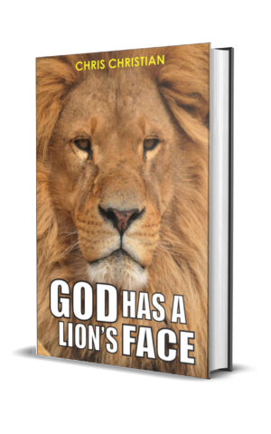 GOD HAS A LION’S FACE