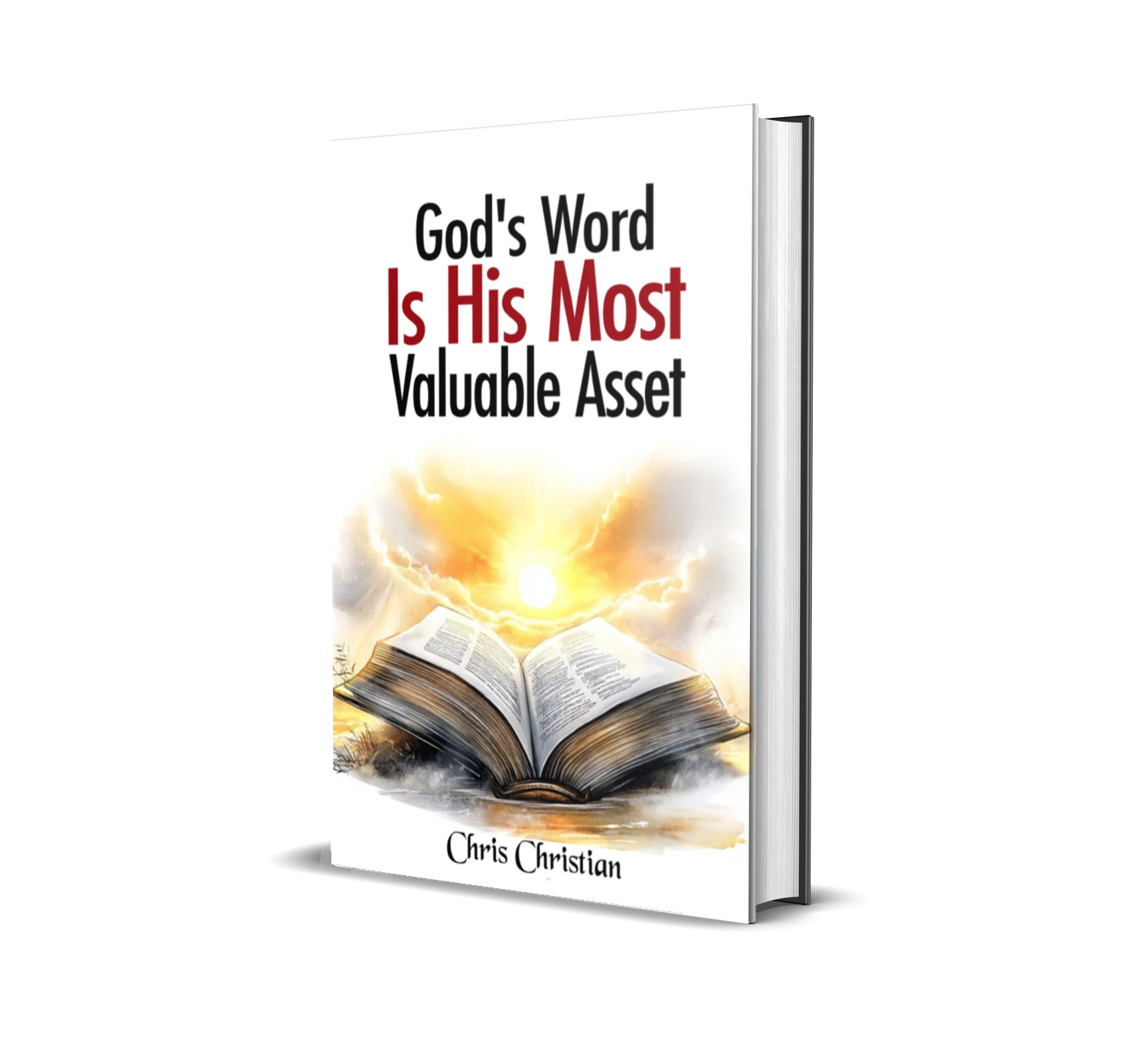 GOD'S WORD IS HIS MOST VALUABLE ASSET