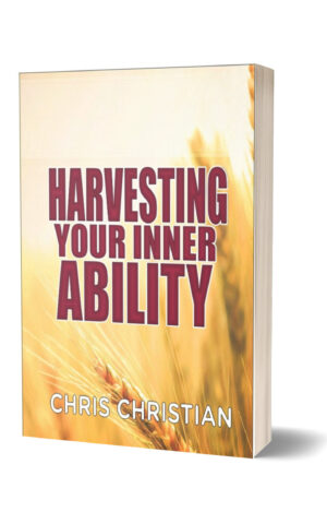 HARVESTING YOUR INNER ABILITY