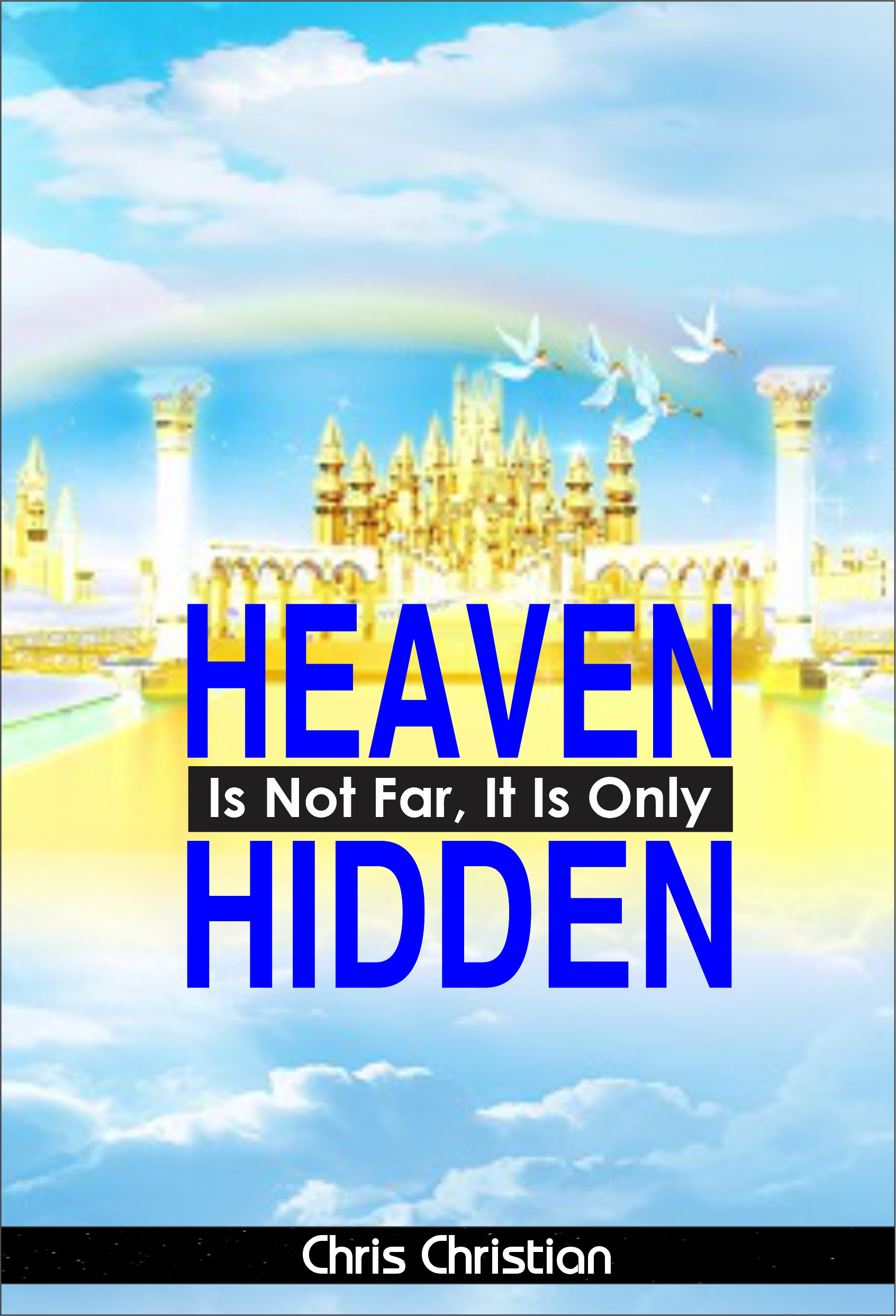 HEAVEN IS NOT FAR, IT IS ONLY HIDDEN - Image 3