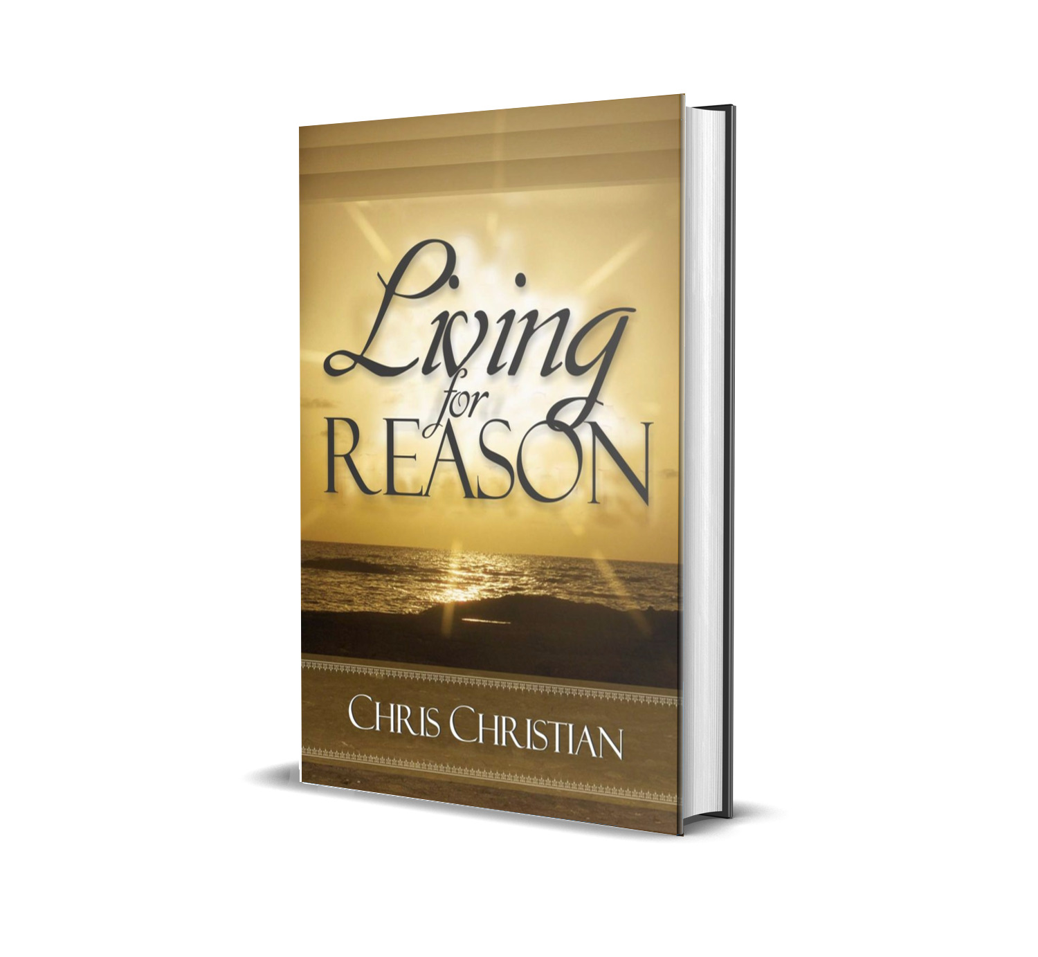 LIVING FOR REASON
