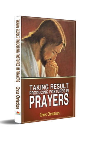 TAKING RESULT-PRODUCING POSTURES IN PRAYER
