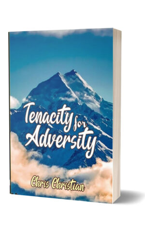 TENACITY FOR ADVERSITY