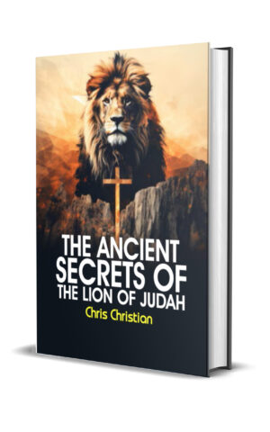THE ANCIENT SECRETS OF THE LION OF JUDAH