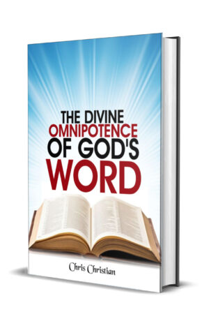 THE DIVINE OMNIPOTENCE OF GOD'S WORD