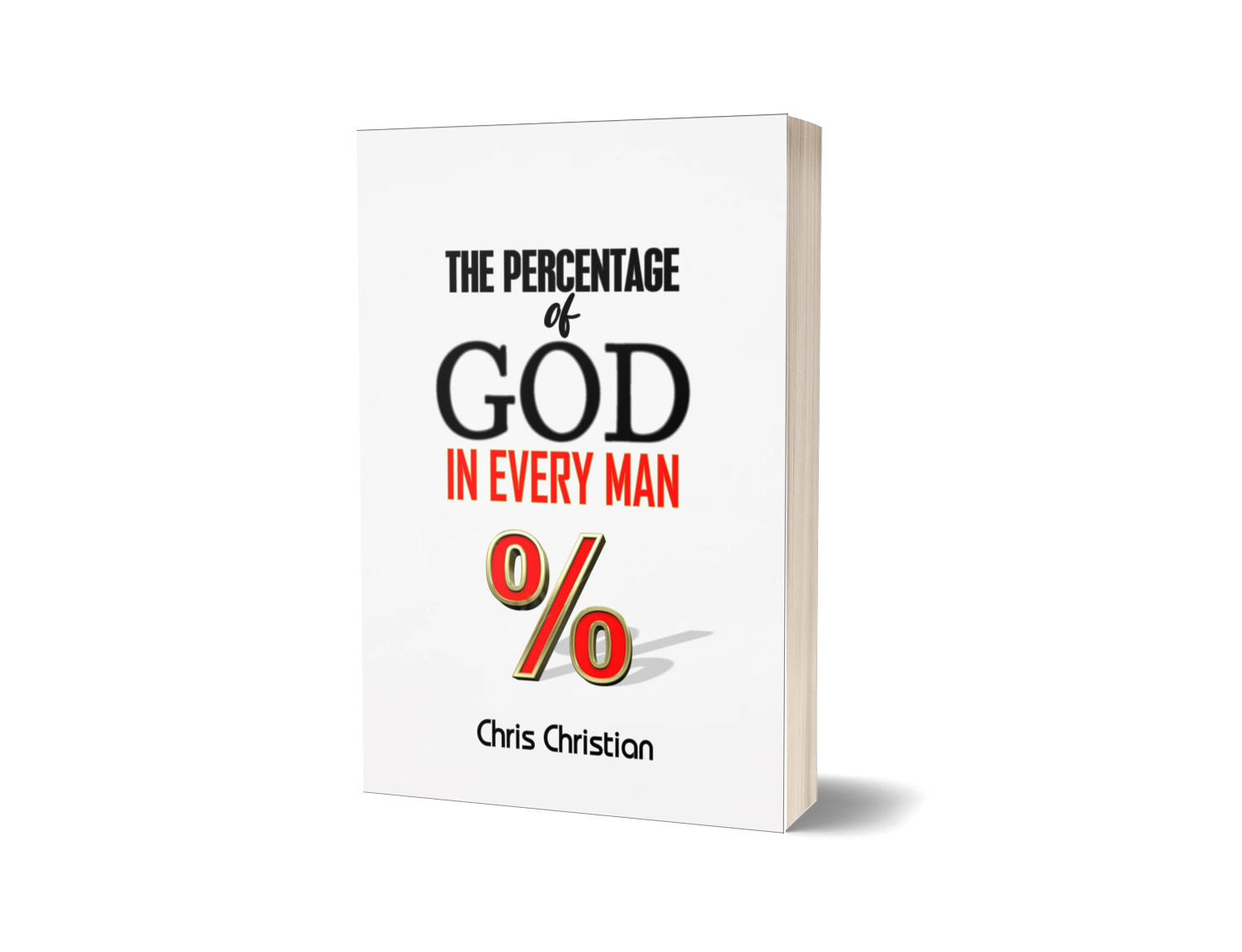 THE PERCENTAGE OF GOD IN EVERY MAN