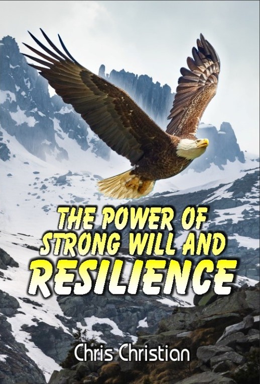 THE POWER OF STRONG WILL AND RESILIENCE - Image 3