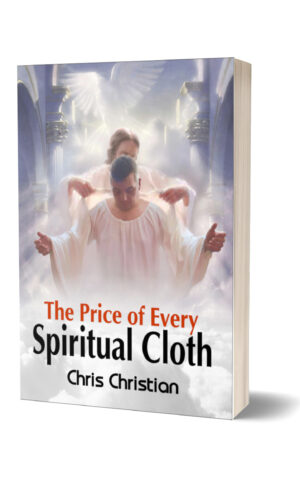 THE PRICE OF EVERY SPIRITUAL CLOTH