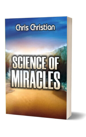 THE SCIENCE OF MIRACLES