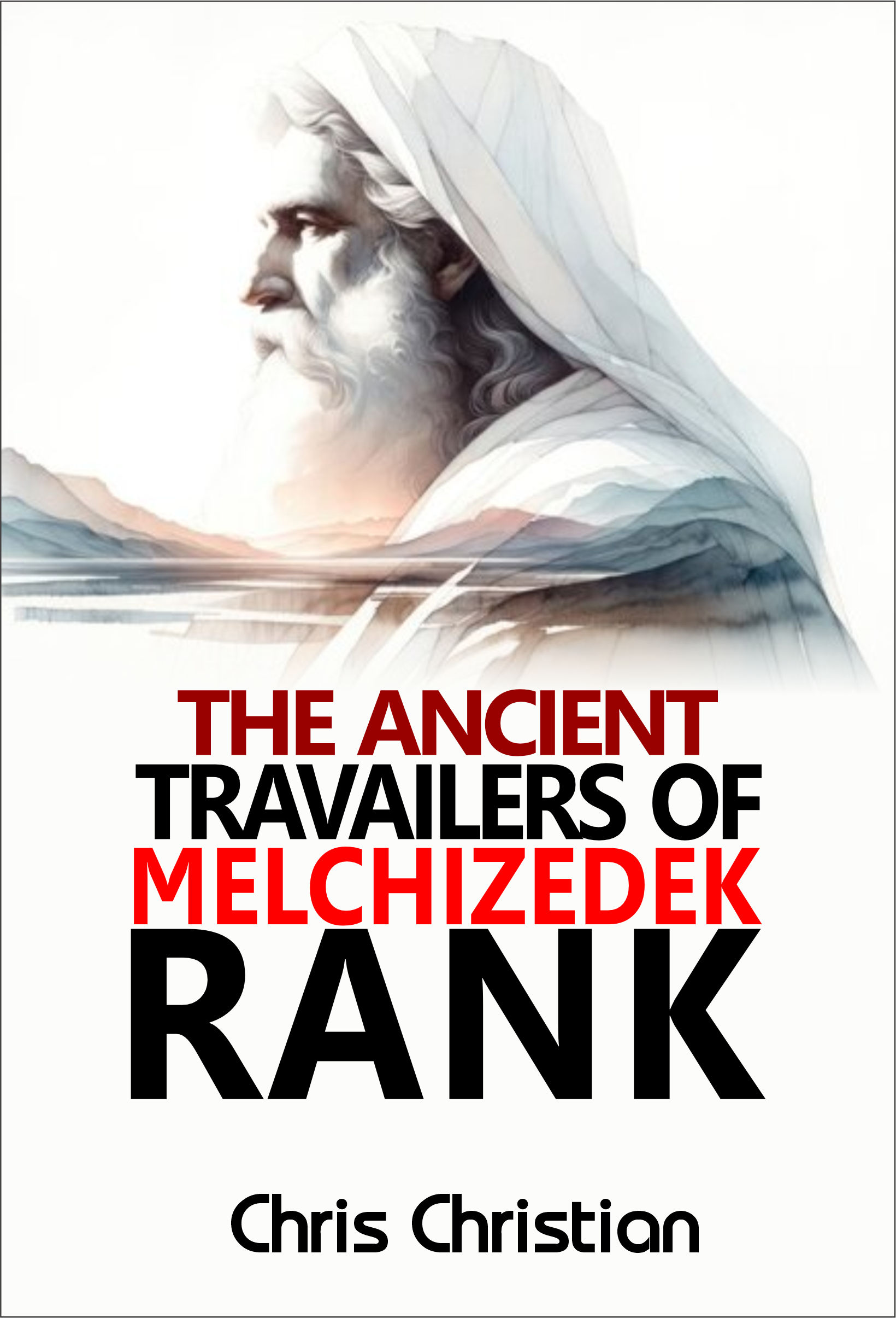 THE ANCIENT TRAVAILERS OF THE MELCHIZEDEK RANK - Image 3