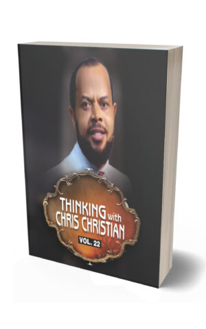 THINKING WITH CHRIS CHRISTIAN VOL. 22