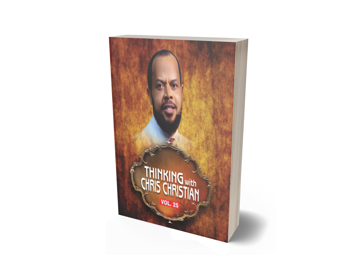 THINKING WITH CHRIS CHRISTIAN VOL. 25