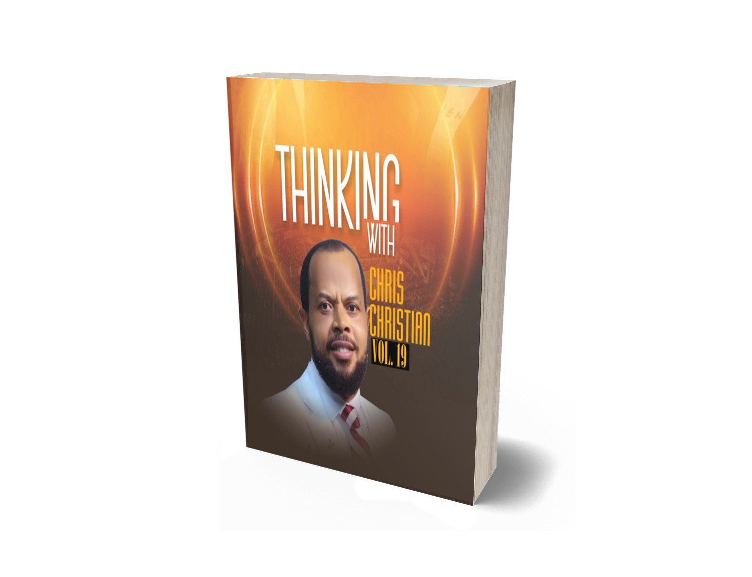 THINKING WITH CHRIS CHRISTIAN VOL. 19