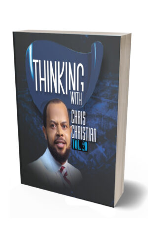 THINKING WITH CHRIS CHRISTIAN VOL. 20