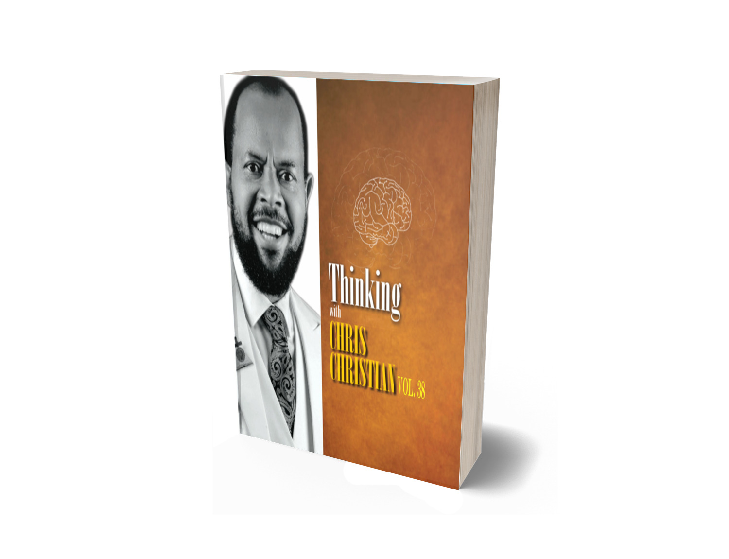 THINKING WITH CHRIS CHRISTIAN VOL. 38