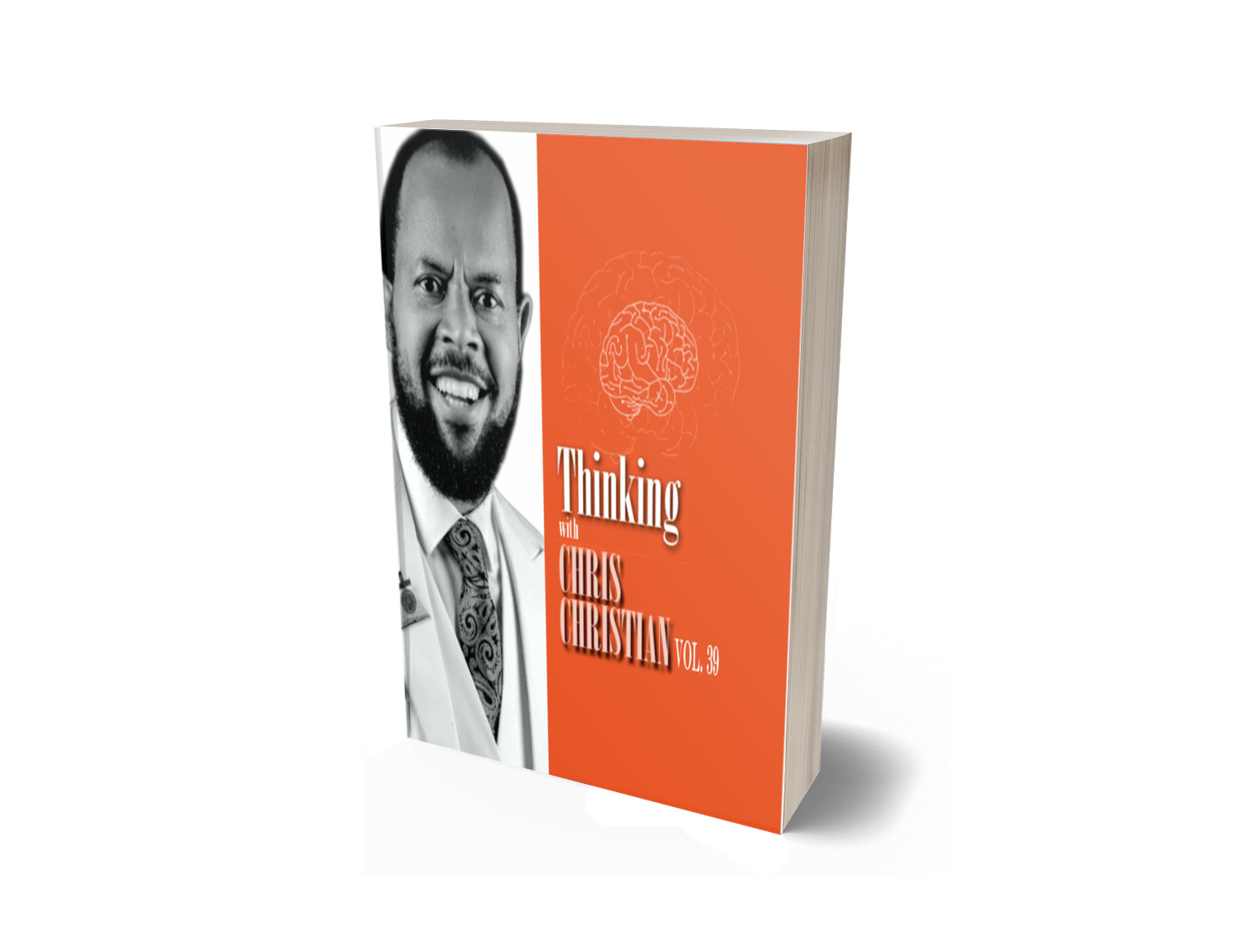 THINKING WITH CHRIS CHRISTIAN VOL. 39