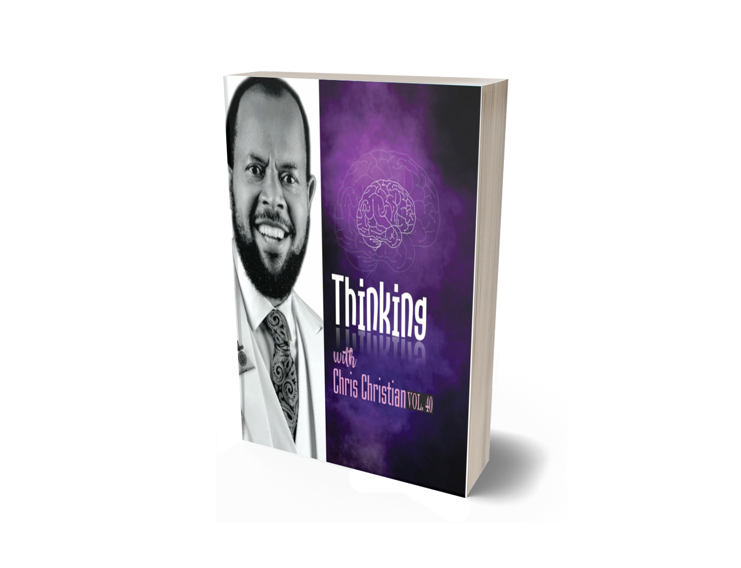 THINKING WITH CHRIS CHRISTIAN VOL. 40