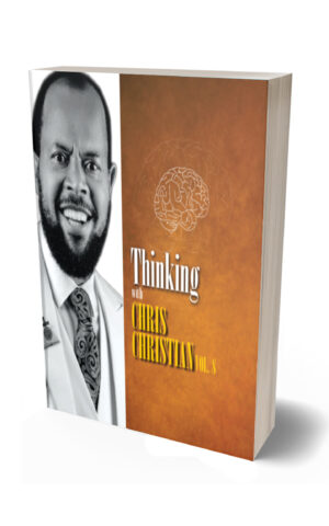 THINKING WITH REV. CHRIS CHRISTIAN VOL. 8