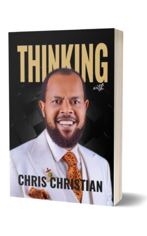 THINKING WITH REV. CHRIS CHRISTIAN VOL. 1