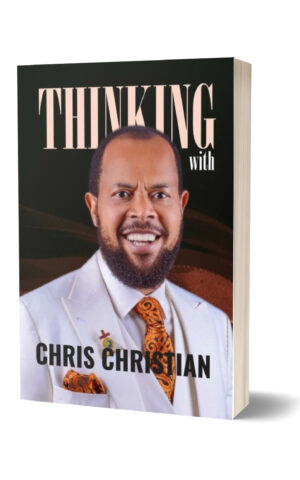 THINKING WITH CHRIS CHRISTIAN VOL.4
