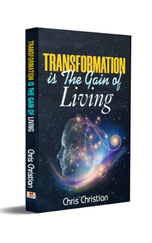 TRANSFORMATION IS THE GAIN OF LIVING