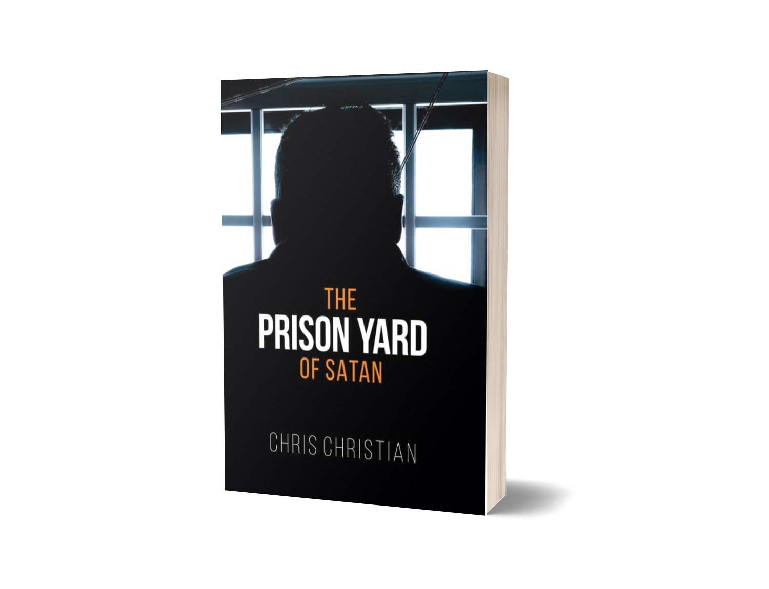 THE PRISON-YARD OF SATAN