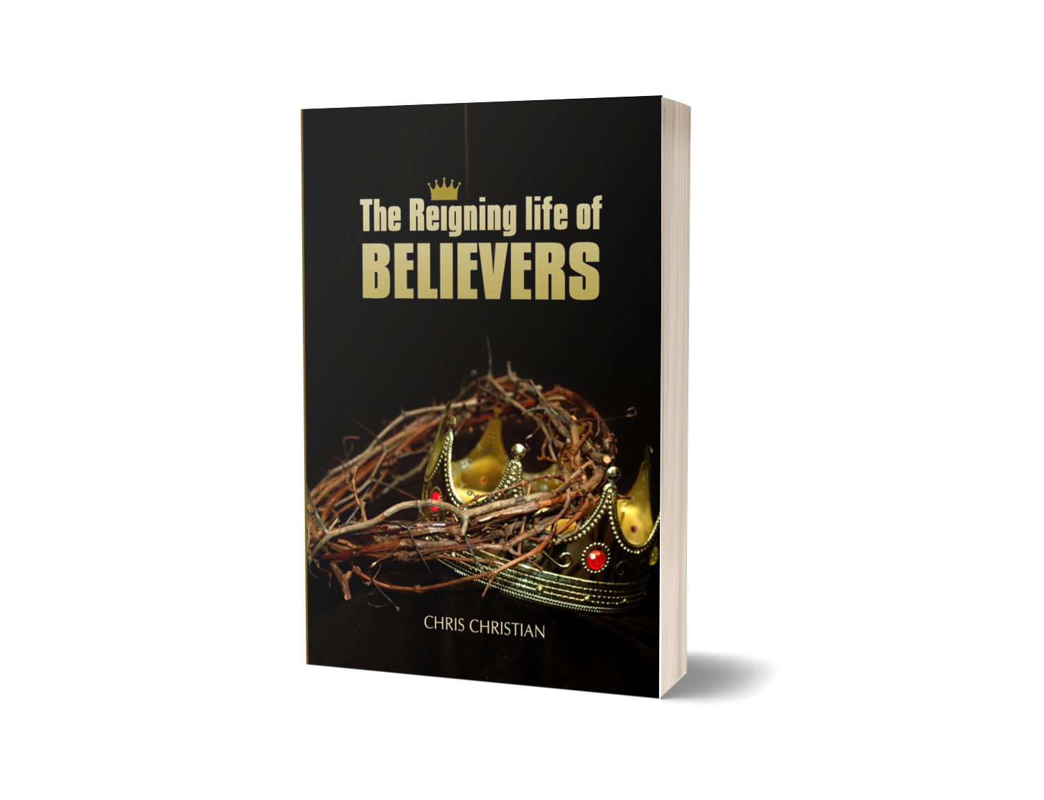 THE REIGNING LIFE OF BELIEVERS