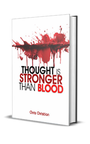 Thought is Stronger Than Blood THOUGHT IS STRONGER THAN BLOOD