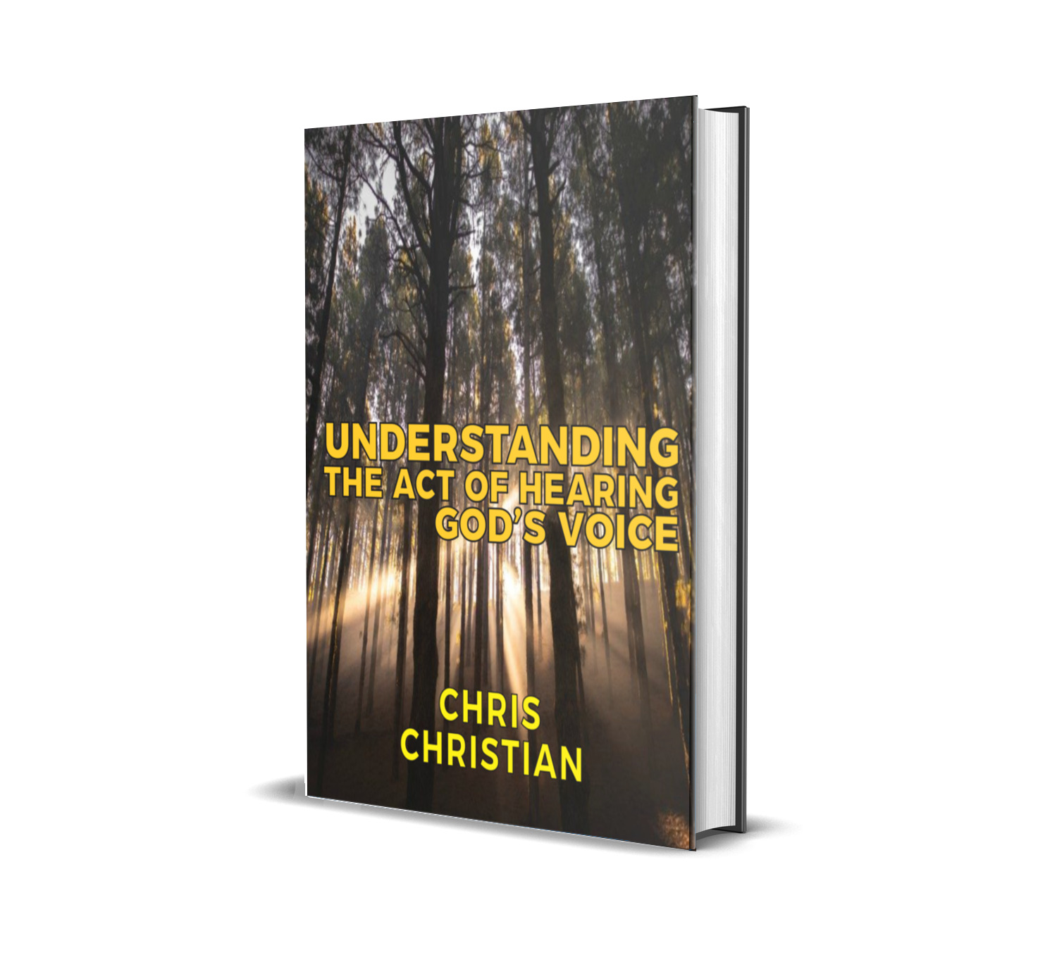 UNDERSTANDING THE ACT OF HEARING GOD’S VOICE